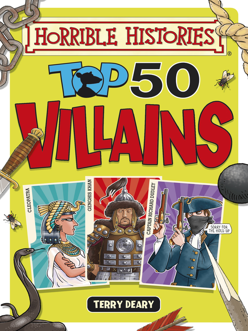 Terry Deary创作的Top 50 Villains作品的详细信息 - 可供借阅